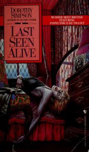 book cover of Last Seen Alive by Dorothy Simpson