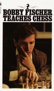 book cover of Bobby Fischer Opettaa Shakkia by Robert James Fischer