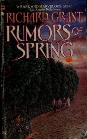 book cover of Rumors of Spring by Richard Grant