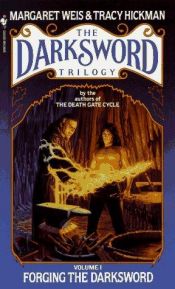 book cover of Forging the Darksword, Mustanmiekan taonta by Margaret Weis