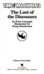 book cover of Last of the Dinosaurs by Peter Lerangis