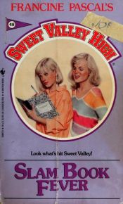 book cover of Sweet Valley High #048: Slam Book Fever by Francine Pascal