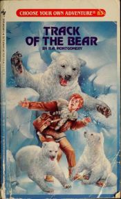 book cover of TRACK OF THE BEAR (Choose Your Own Adventure, No 83) by R. A. Montgomery