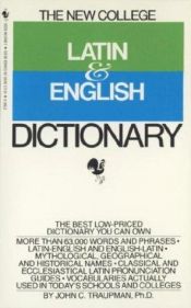 book cover of New College Latin and English Dictionary by John C. Traupman