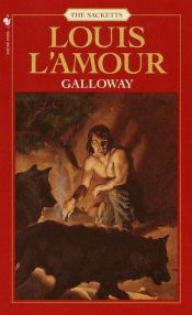 book cover of Galloway: The Sacketts by Louis L'Amour
