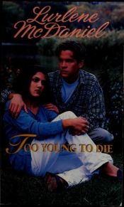 book cover of Too Young to Die (Always & Forever #1) by Lurlene McDaniel