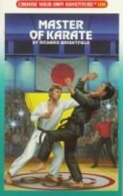 book cover of MASTER OF KARATE (Choose Your Own Adventure, No 108) by Edward Packard