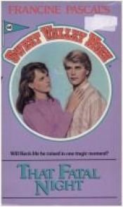 book cover of Sweet Valley High 60 - That Fatal Night by Francine Pascal