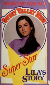 book cover of Lila's Story (Sweet Valley High Super Star) by Francine Pascal