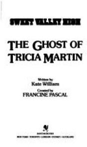 book cover of The Ghost of Tricia Martin by Francine Pascal