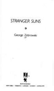 book cover of Stranger Suns by George Zebrowski