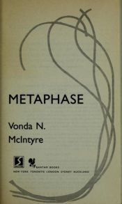 book cover of Metaphase by Вонда Макинтайр