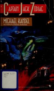 book cover of Captain Jack Zodiac by Michael Kandel
