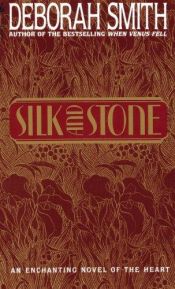 book cover of Silk And Stone by Deborah Smith