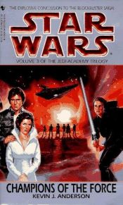book cover of Champions of the Force by Kevin J. Anderson