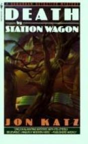 book cover of Death by Station Wagon by Jon Katz