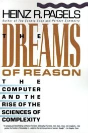 book cover of The Dreams of Reason by Heinz Pagels