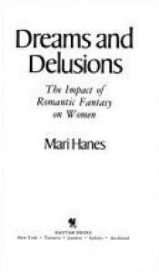 book cover of Dreams & Delusions by Mari Hanes