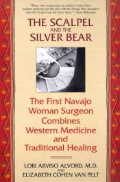 book cover of The Scalpel and the Silver Bear by Lori Alvord