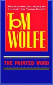 book cover of The Painted Word by Tom Wolfe