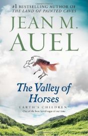 book cover of The Valley of Horses by Jean M. Auel