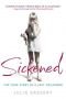 Sickened : The True Story of a Lost Childhood