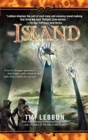 book cover of The island by Tim Lebbon