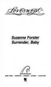 book cover of Surrender, Baby by Suzanne Foster