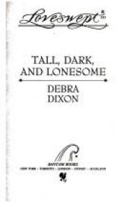 book cover of Tall, Dark, and Lonesome by Debra Dixon