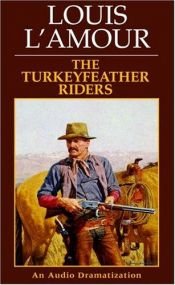 book cover of The Turkeyfeather Riders by Λουί Λ' Αμούρ