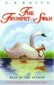 book cover of The Trumpet of the Swan by Элвин Брукс Уайт