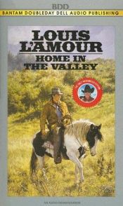 book cover of Home in the Valley by Louis L'Amour