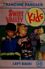 book cover of Left Back! (Sweet Valley Kids) by Francine Pascal