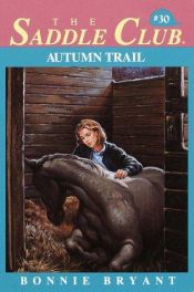 book cover of Saddle Club - Autumn Trail by B.B.Hiller