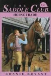 book cover of HORSE TRADE (Saddle Club(R)) by B.B.Hiller