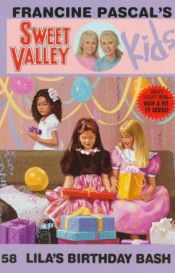 book cover of Lila's Birthday Bash (Sweet Valley Kids) by Francine Pascal