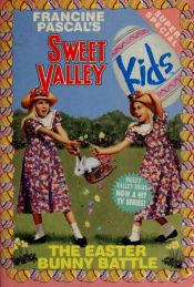 book cover of EASTER BUNNY BATTLE, THE (Sweet Valley Kids Super Specials) by Francine Pascal