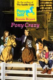 book cover of Pony Crazy (Pony Tails) by B.B.Hiller