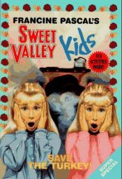 book cover of Save the Turkey! (Sweet Valley Kids) by Francine Pascal