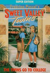 book cover of The Twins Go to College (Sweet Valley Twins Super Editions) by Francine Pascal