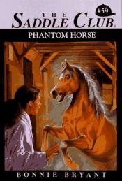 book cover of PHANTOM HORSE (Saddle Club) by B.B.Hiller