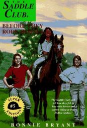 book cover of Saddle Club Super Edition No 5: Before They Rode Horses by B.B.Hiller