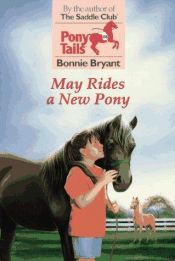 book cover of Pony Tails 08: May Rides a New Pony by B.B.Hiller