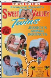 book cover of JESSICA'S ANIMAL INSTINCTS (Sweet Valley Twins Super Edition) by Francine Pascal