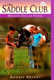 book cover of Saddle Club 092: Million-Dollar Horse by B.B.Hiller