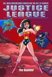 book cover of The Gauntlet (Justice League) by Louise Simonson