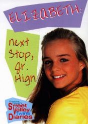 book cover of Elizabeth: Next Stop, Jr. High by Francine Pascal