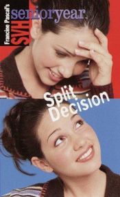 book cover of Split decision by Francine Pascal