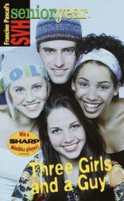 book cover of Three Girls and a Guy (Sweet Valley High Sr. Year(TM)) by Francine Pascal