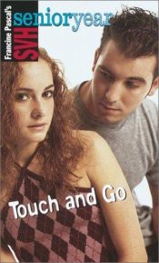 book cover of Touch and go by Francine Pascal